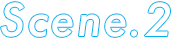Scene2